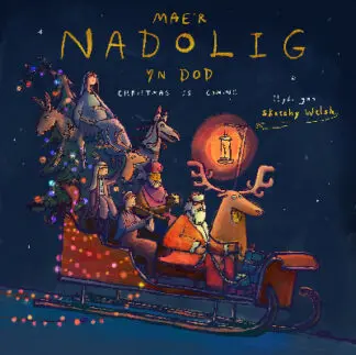 Mae’r Nadolig yn Dod / Christmas is Coming