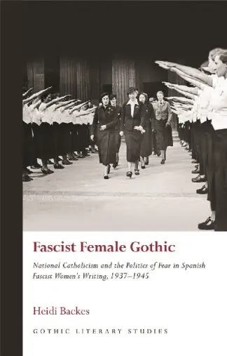 Fascist Female Gothic