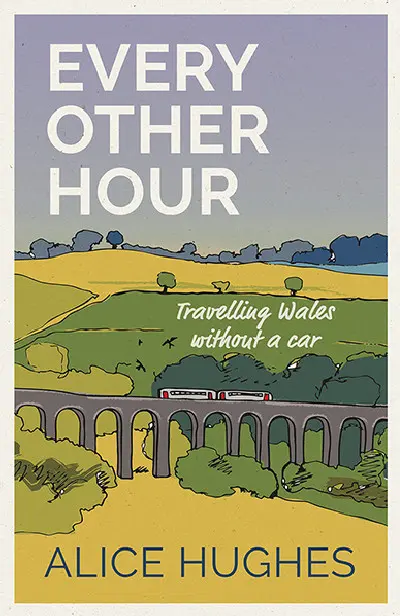 Every Other Hour – Travelling Wales Without a Car
