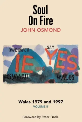 Soul on Fire – Wales 1979 and 1997, volume II