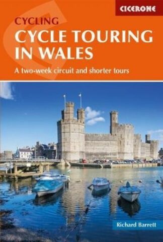 Cycle Touring in Wales – A Two-Week Circuit and Shorter Tours