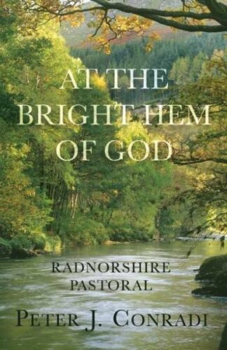 At the Bright Hem of God  Radnorshire Pastoral