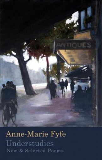 Understudies – New and Selected Poems