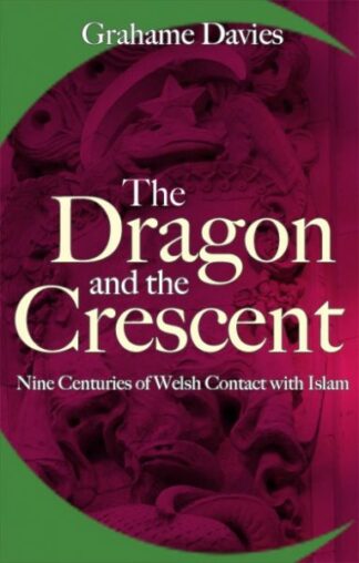 Dragon and the Crescent, The – Nine Centuries of Contact with Islam