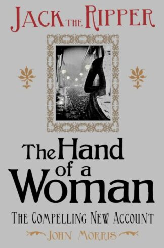 Jack the Ripper – The Hand of a Woman