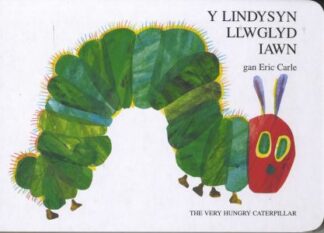 Lindysyn Llwglyd Iawn, Y / Very Hungry Caterpillar, The