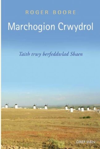 Marchogion Crwydrol – Taith trwy Berfeddwlad Sbaen