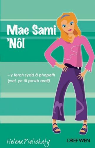 Cyfres Clwb Rôl Ysgol: 6. Mae Sami ‘Nôl