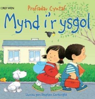 Cyfres Profiadau Cyntaf: Mynd i’r Ysgol/Going to School