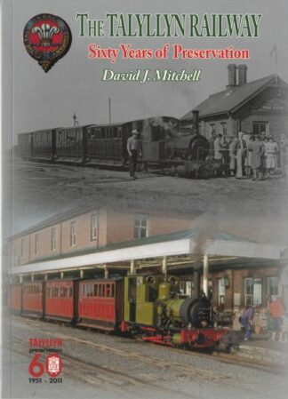 The Talyllyn Railway – Sixty Years
