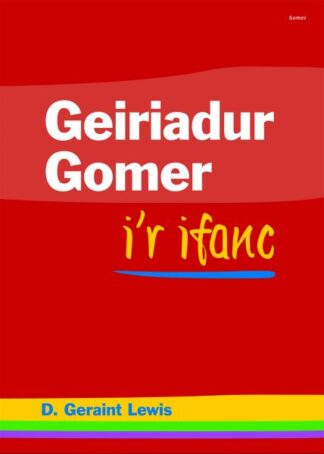 Geiriadur Gomer i’r Ifanc