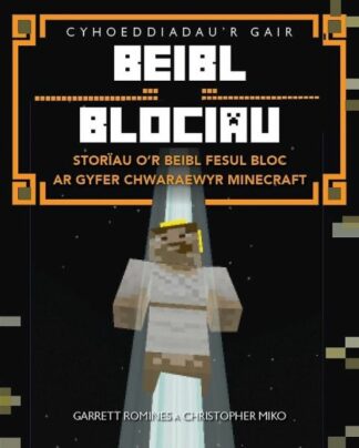Beibl Blociau – Storïau o’r Beibl Fesul Bloc ar Gyfer Chwaraewyr Minecraft