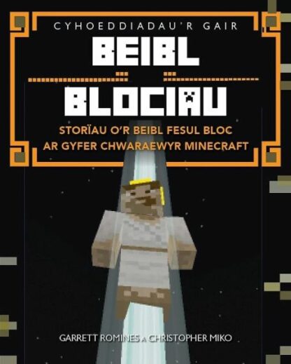 Beibl Blociau – Storïau o’r Beibl Fesul Bloc ar Gyfer Chwaraewyr Minecraft